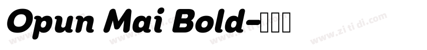 Opun Mai Bold字体转换